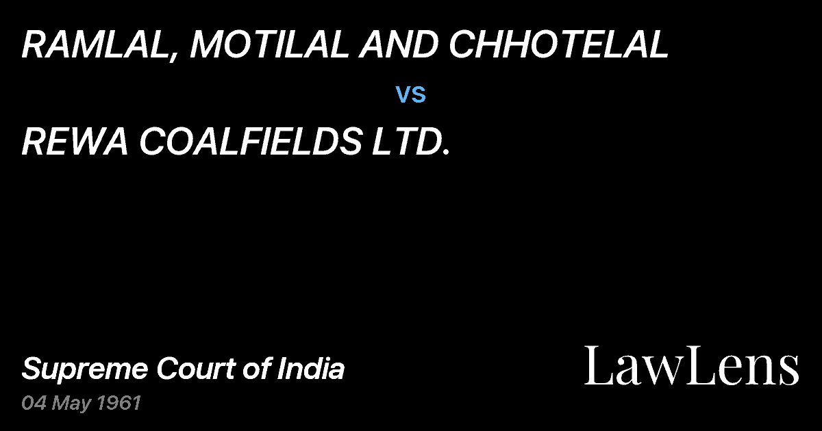 Preview image for RAMLAL, MOTILAL AND CHHOTELAL vs. REWA COALFIELDS LTD.