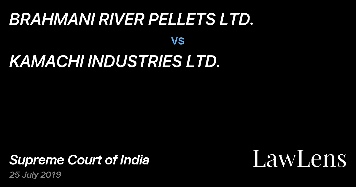 Preview image for BRAHMANI RIVER PELLETS LTD. vs. KAMACHI INDUSTRIES LTD.