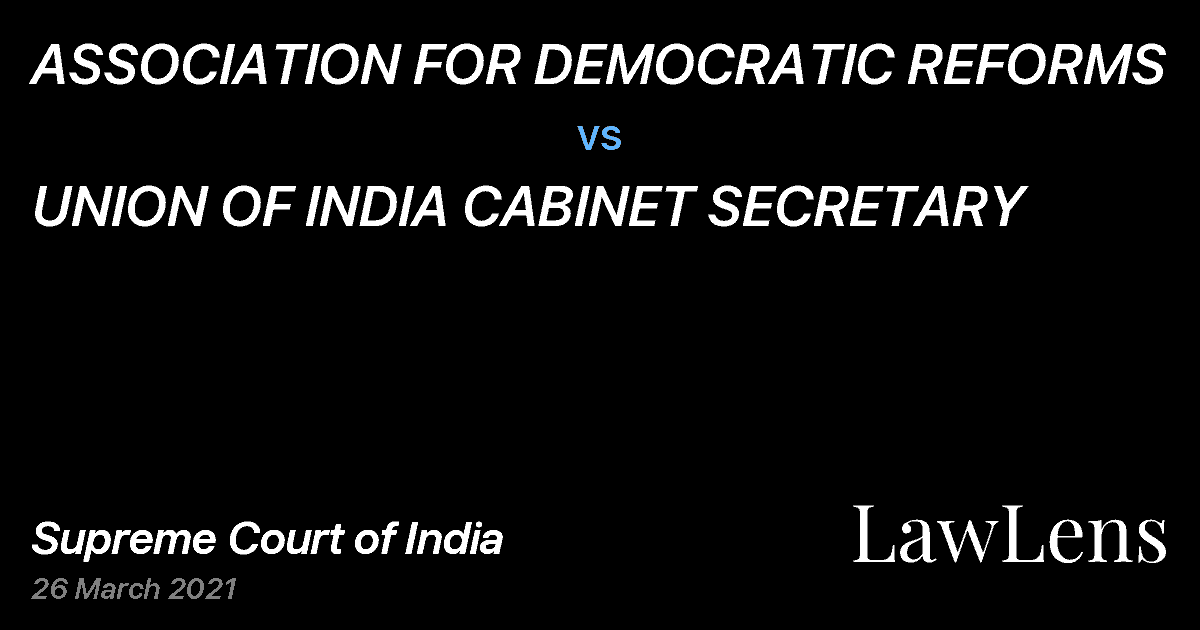 Preview image for ASSOCIATION FOR DEMOCRATIC REFORMS vs. UNION OF INDIA CABINET SECRETARY