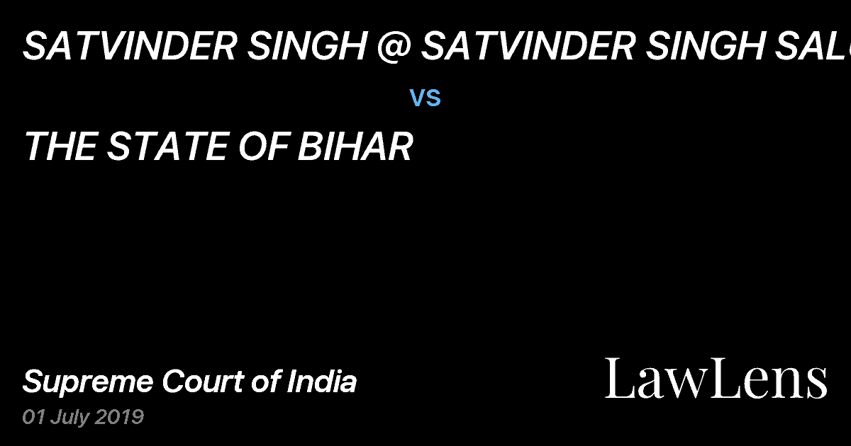 Preview image for SATVINDER SINGH @ SATVINDER SINGH SALUJA vs. THE STATE OF BIHAR