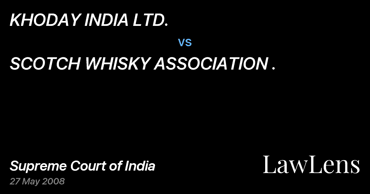 Preview image for KHODAY INDIA LTD. vs. SCOTCH WHISKY ASSOCIATION .