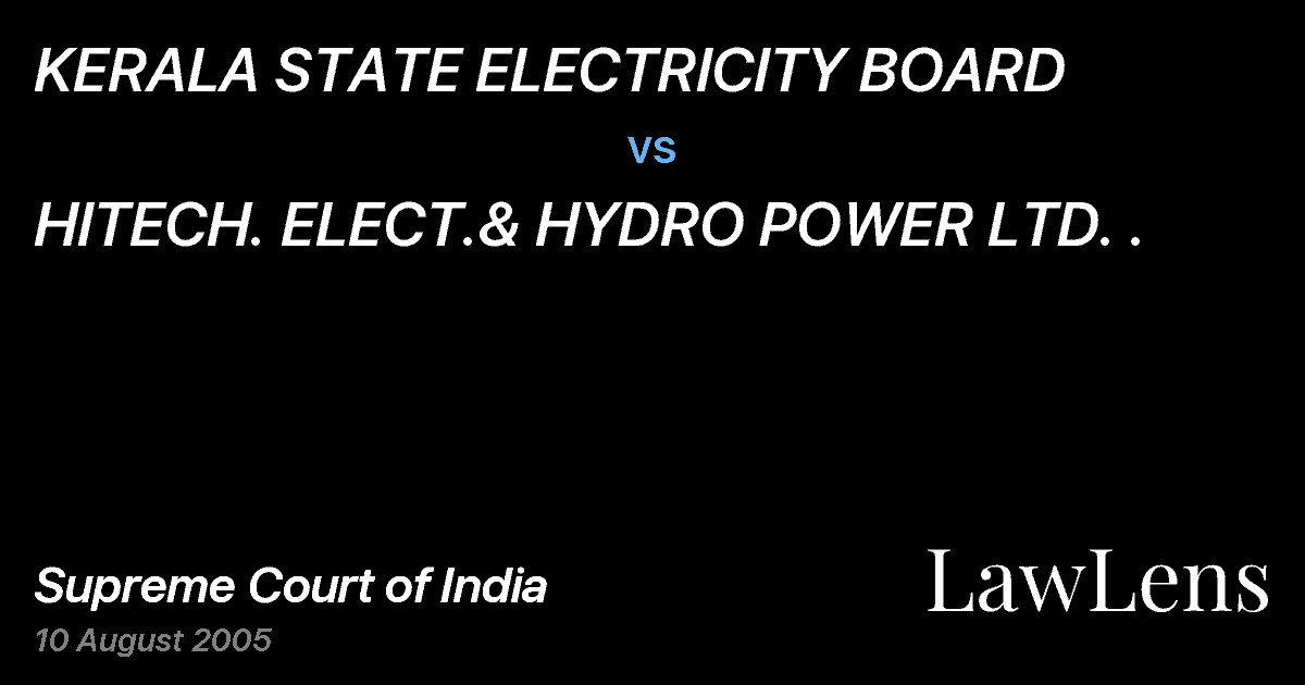 Preview image for KERALA STATE ELECTRICITY BOARD vs. HITECH. ELECT.& HYDRO POWER LTD. .
