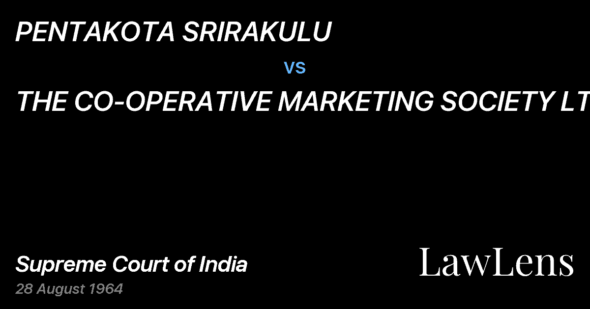 Preview image for PENTAKOTA SRIRAKULU vs. THE CO-OPERATIVE MARKETING SOCIETY LTD.