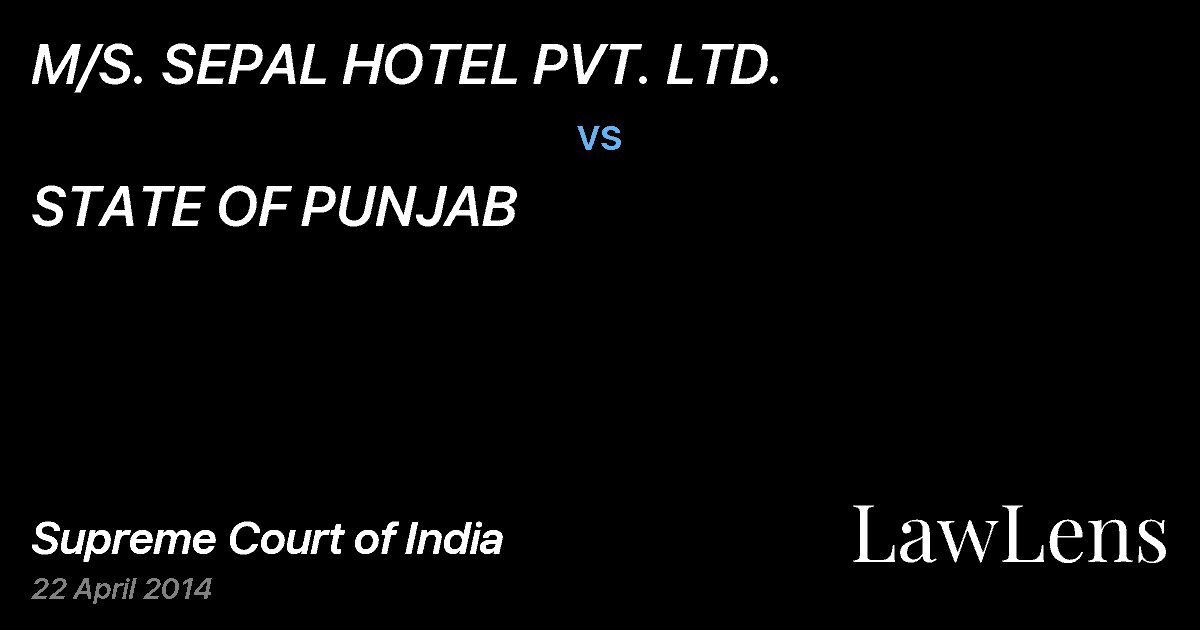 Preview image for M/S. SEPAL HOTEL PVT. LTD. vs. STATE OF PUNJAB