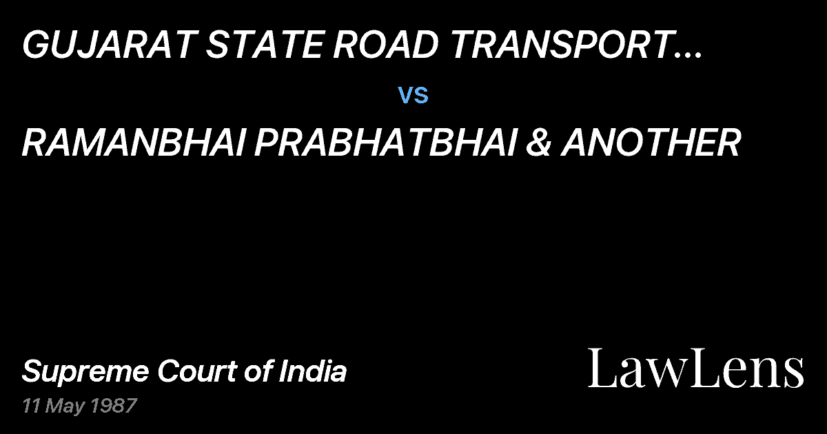 Preview image for GUJARAT STATE ROAD TRANSPORT CORPORATION,AHMEDABAD. vs. RAMANBHAI PRABHATBHAI & ANOTHER