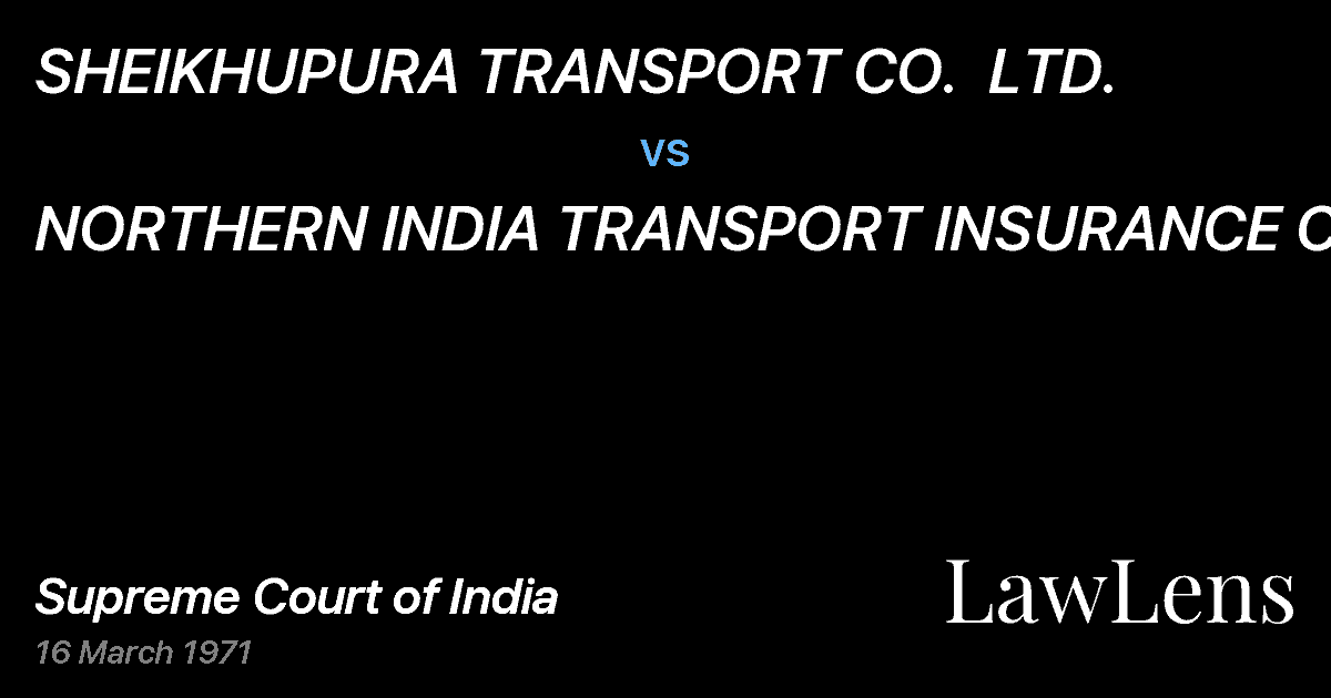 Preview image for SHEIKHUPURA TRANSPORT CO.  LTD. vs. NORTHERN INDIA TRANSPORT INSURANCE CO.