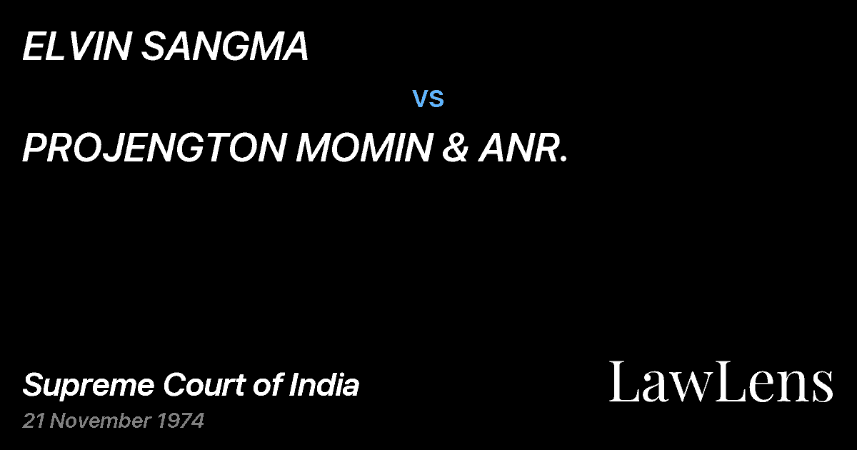 Preview image for ELVIN SANGMA vs. PROJENGTON MOMIN & ANR.