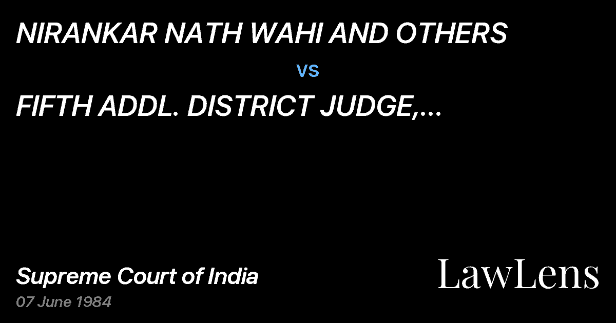 Preview image for NIRANKAR NATH WAHI AND OTHERS vs. FIFTH ADDL. DISTRICT JUDGE, MORADABAD AND ORS.