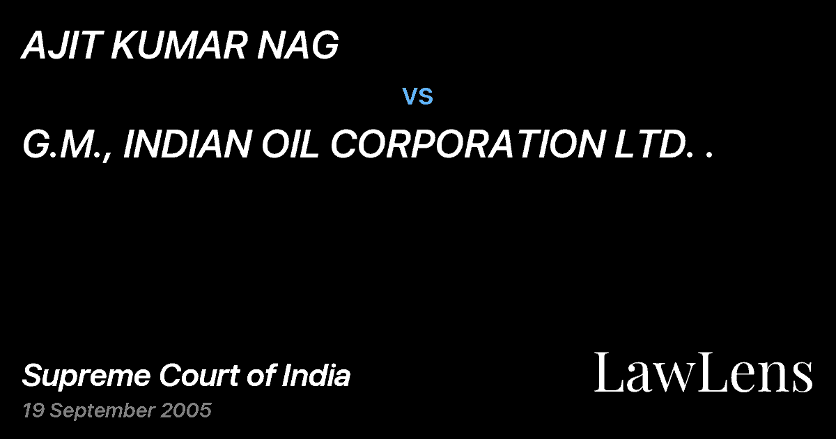 Preview image for AJIT KUMAR NAG vs. G.M., INDIAN OIL CORPORATION LTD. .