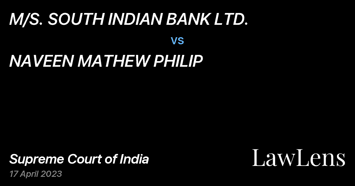 Preview image for M/S. SOUTH INDIAN BANK LTD. vs. NAVEEN MATHEW PHILIP