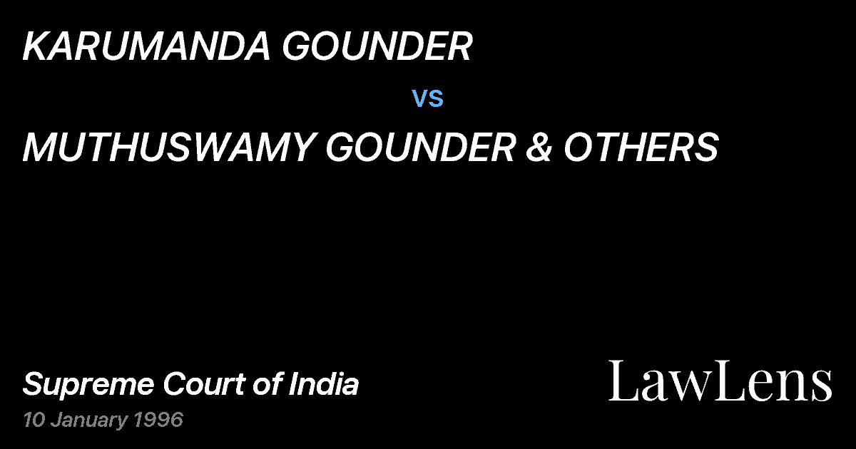 Preview image for KARUMANDA GOUNDER vs. MUTHUSWAMY GOUNDER & OTHERS