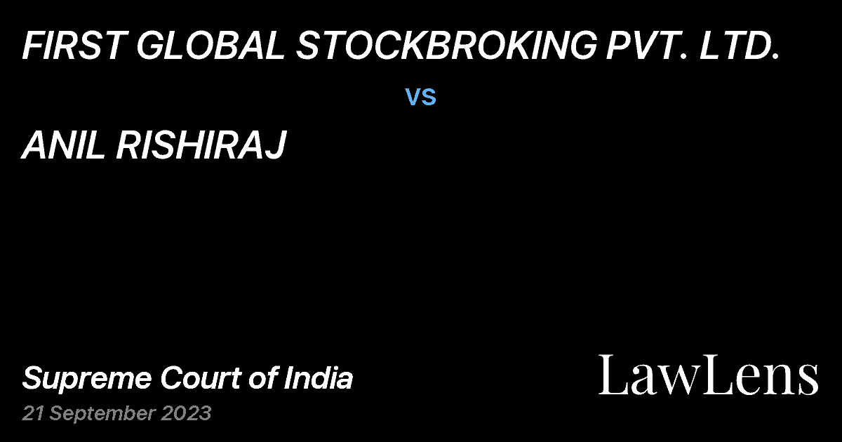 Preview image for FIRST GLOBAL STOCKBROKING PVT. LTD. vs. ANIL RISHIRAJ