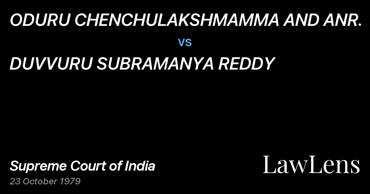 Preview image for ODURU CHENCHULAKSHMAMMA AND ANR. vs. DUVVURU SUBRAMANYA REDDY