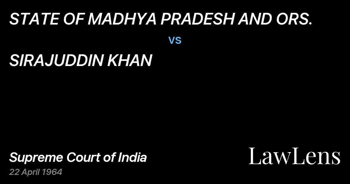 Preview image for STATE OF MADHYA PRADESH AND ORS. vs. SIRAJUDDIN KHAN