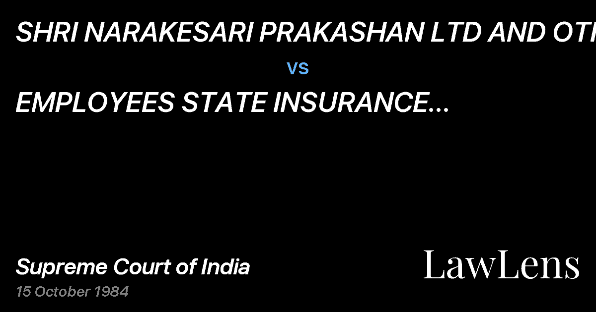 Preview image for SHRI NARAKESARI PRAKASHAN LTD AND OTHERS vs. EMPLOYEES STATE INSURANCE CORPORATION ETC. ETC.
