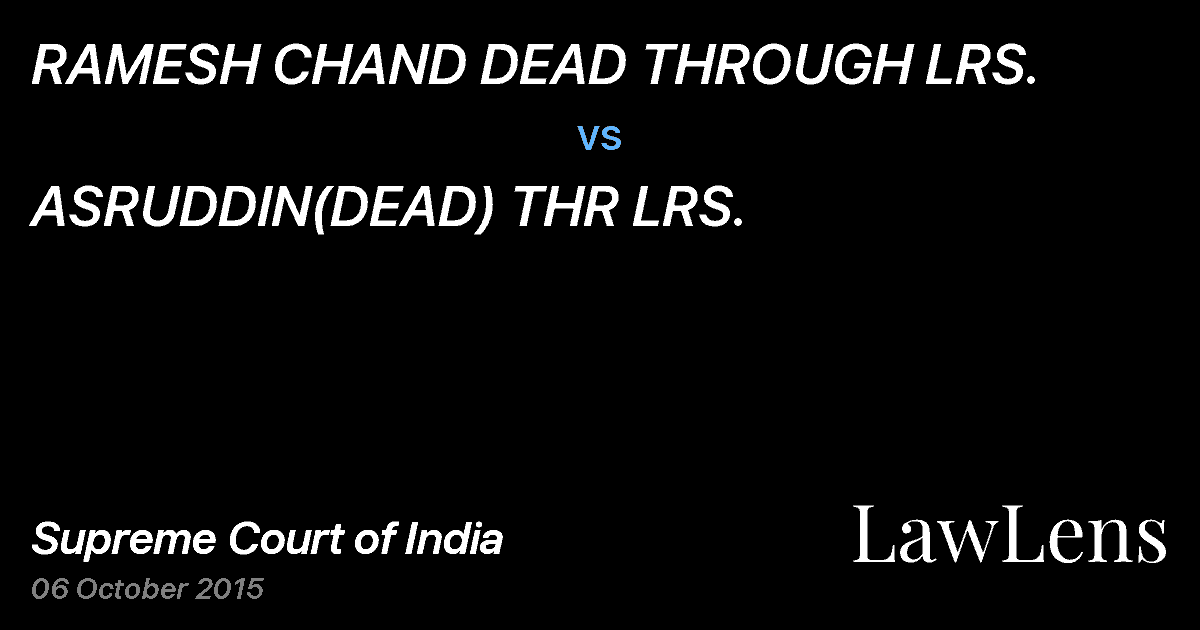 Preview image for RAMESH CHAND DEAD THROUGH LRS. vs. ASRUDDIN(DEAD) THR LRS.
