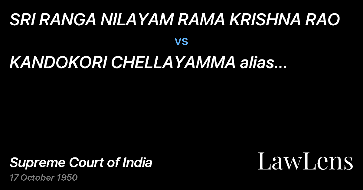 Preview image for SRI RANGA NILAYAM RAMA KRISHNA RAO vs. KANDOKORI CHELLAYAMMA alias MANGAMMA AND ANOTHER