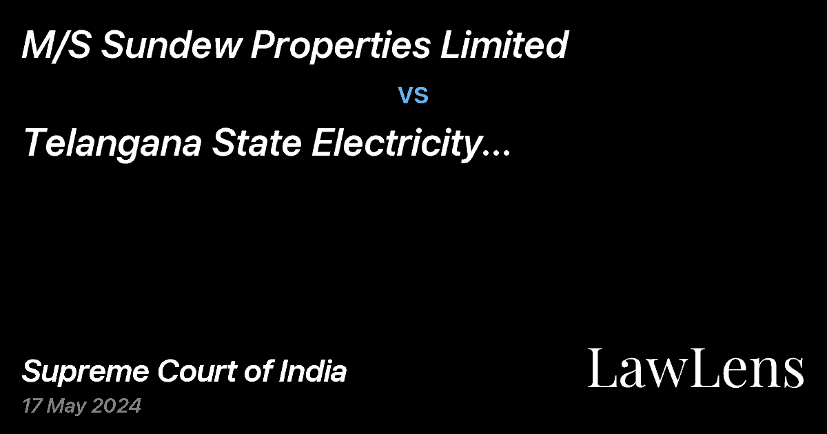 Preview image for M/S Sundew Properties Limited vs. Telangana State Electricity Regulatory Commission