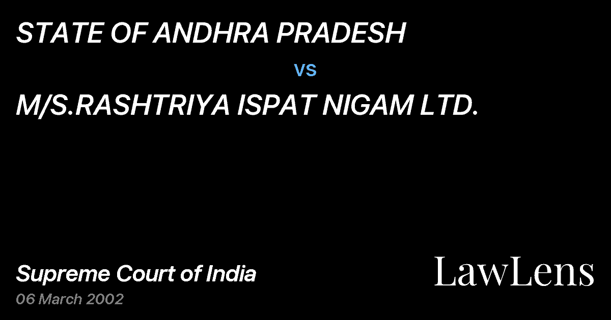 Preview image for STATE OF ANDHRA PRADESH vs. M/S.RASHTRIYA ISPAT NIGAM LTD.