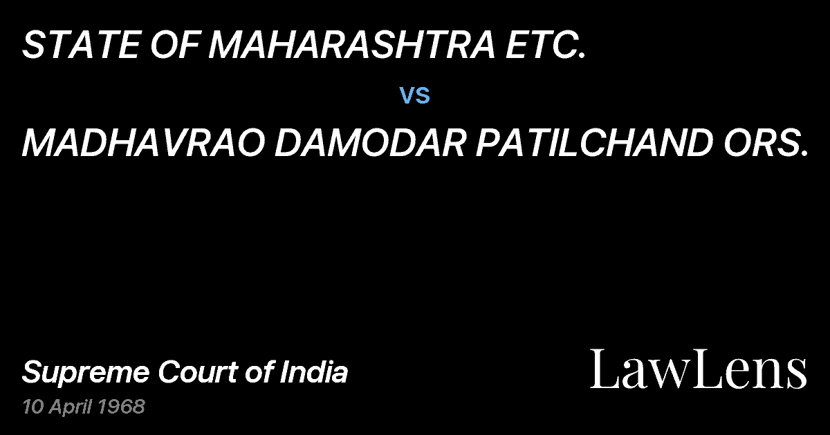 Preview image for STATE OF MAHARASHTRA ETC. vs. MADHAVRAO DAMODAR PATILCHAND ORS.  ETC.