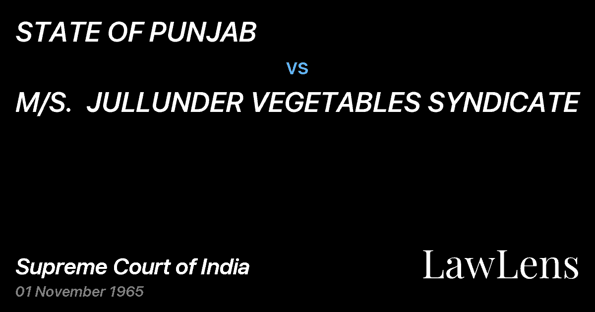 Preview image for STATE OF PUNJAB vs. M/S.  JULLUNDER VEGETABLES SYNDICATE