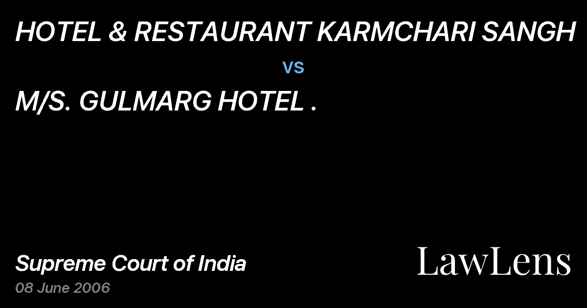 Preview image for HOTEL & RESTAURANT KARMCHARI SANGH vs. M/S. GULMARG HOTEL .