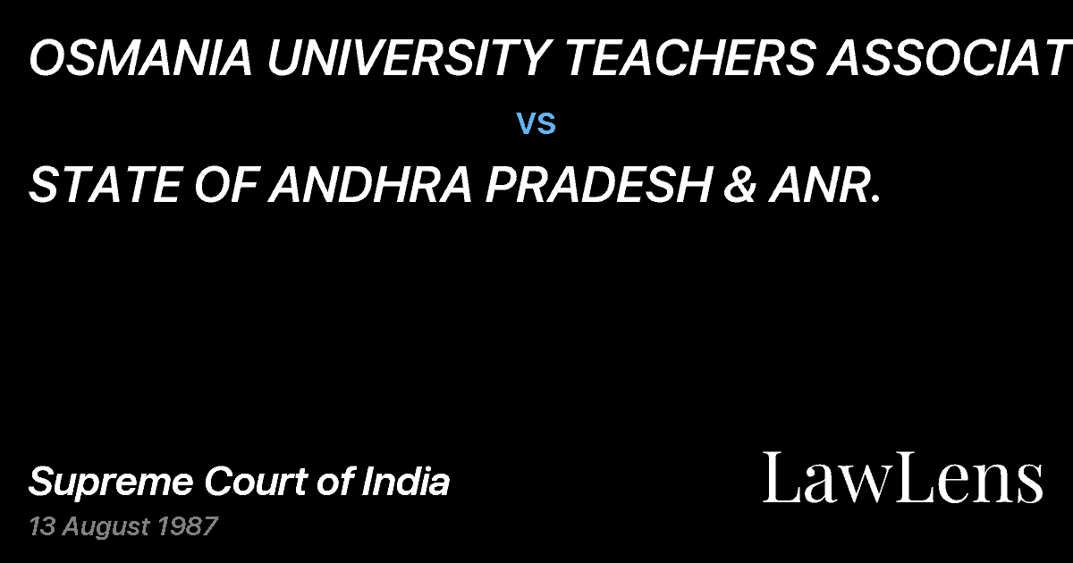 Preview image for OSMANIA UNIVERSITY TEACHERS ASSOCIATION vs. STATE OF ANDHRA PRADESH & ANR.