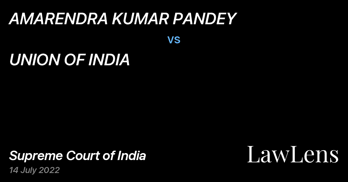 Preview image for AMARENDRA KUMAR PANDEY vs. UNION OF INDIA