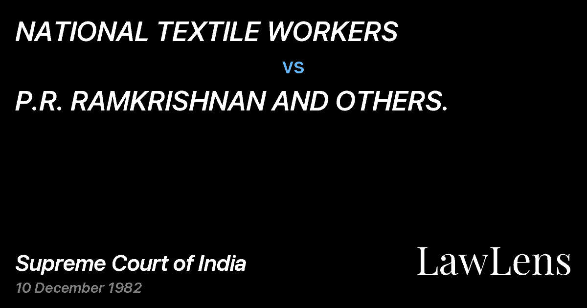 Preview image for NATIONAL TEXTILE WORKERS vs. P.R. RAMKRISHNAN AND OTHERS.