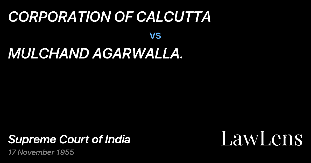Preview image for CORPORATION OF CALCUTTA vs. MULCHAND AGARWALLA.