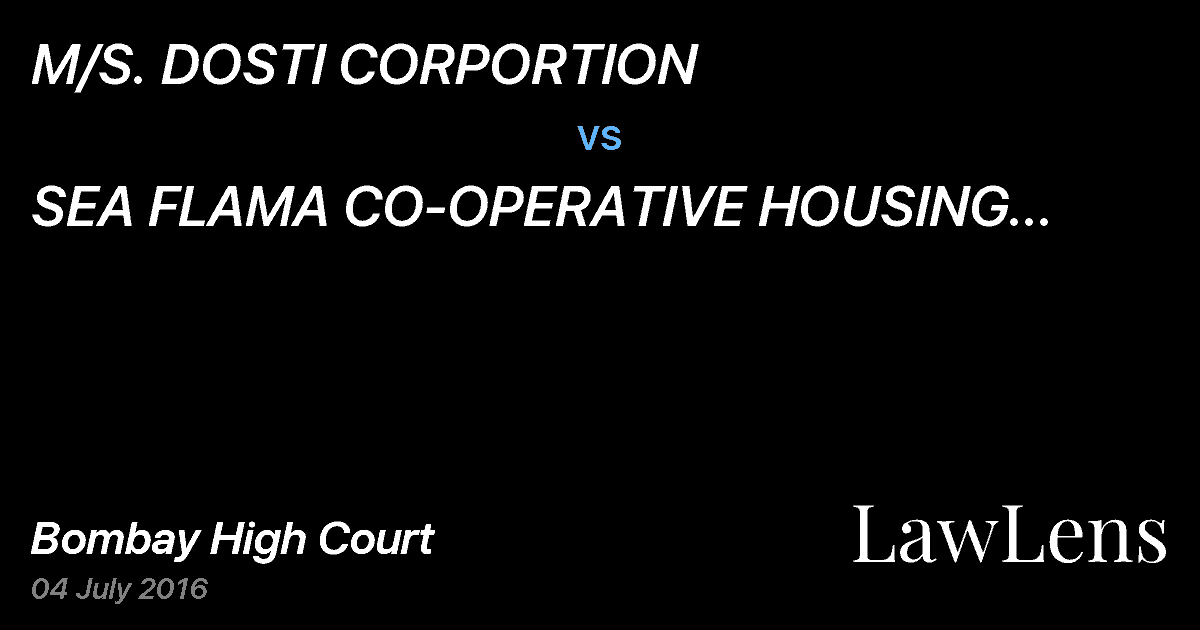 Preview image for M/S. DOSTI CORPORTION vs. SEA FLAMA CO-OPERATIVE HOUSING SOCIETY LIMITED