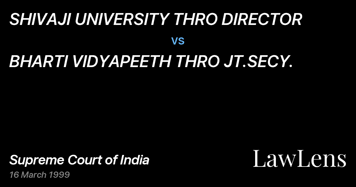 Preview image for SHIVAJI UNIVERSITY THRO DIRECTOR vs. BHARTI VIDYAPEETH THRO JT.SECY.