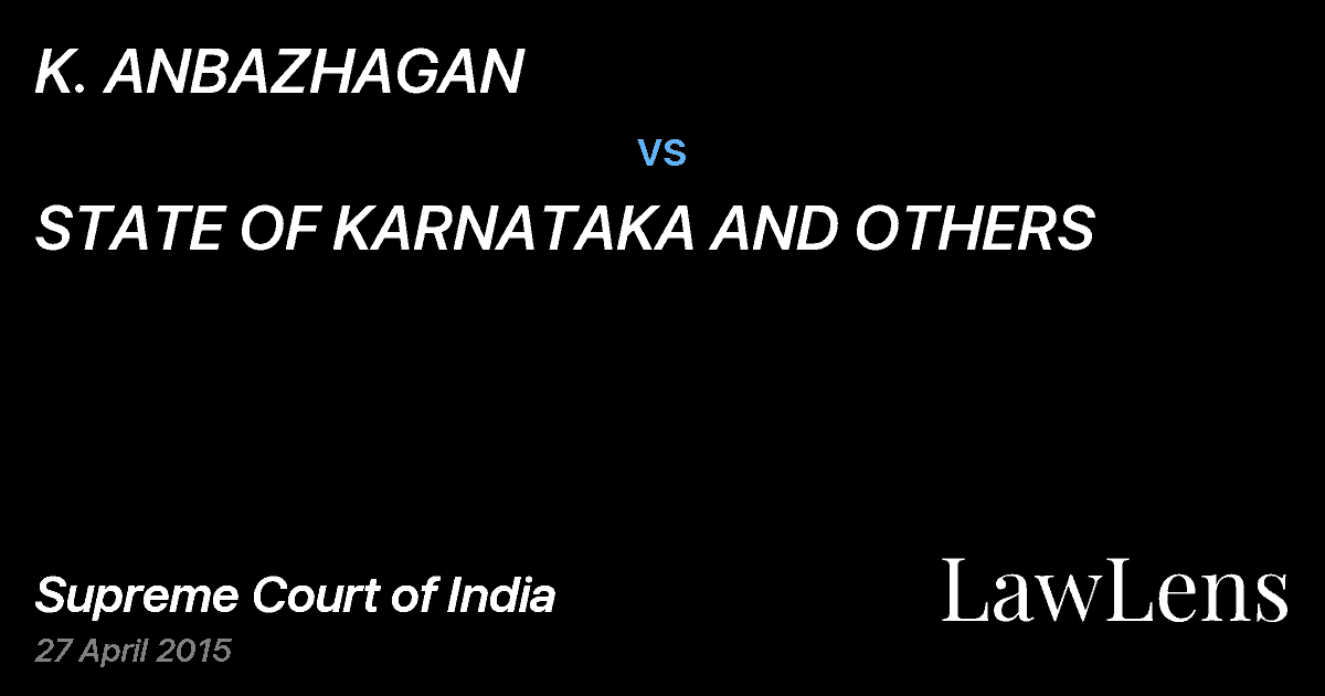 Preview image for K. ANBAZHAGAN vs. STATE OF KARNATAKA AND OTHERS