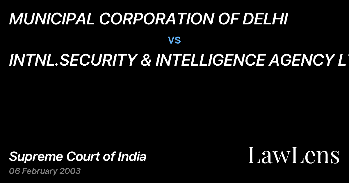 Preview image for MUNICIPAL CORPORATION OF DELHI vs. INTNL.SECURITY & INTELLIGENCE AGENCY LTD