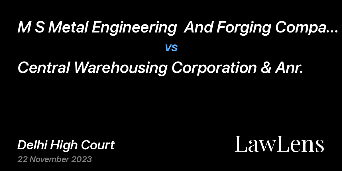 Preview image for M S Metal Engineering  And Forging Company vs. Central Warehousing Corporation & Anr.