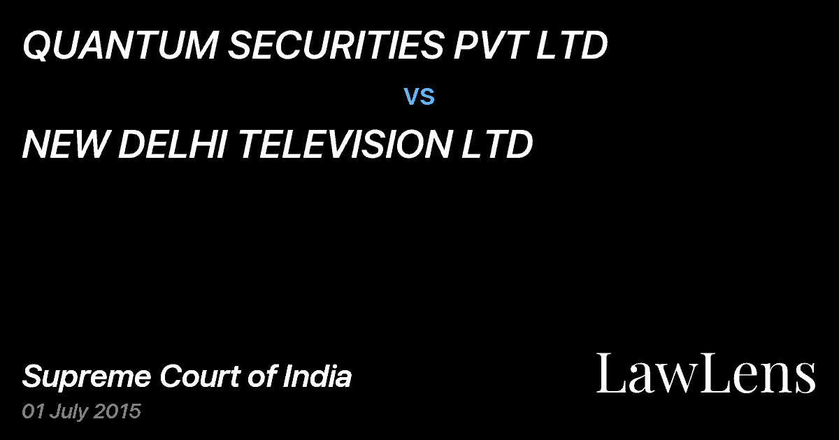 Preview image for QUANTUM SECURITIES PVT LTD vs. NEW DELHI TELEVISION LTD