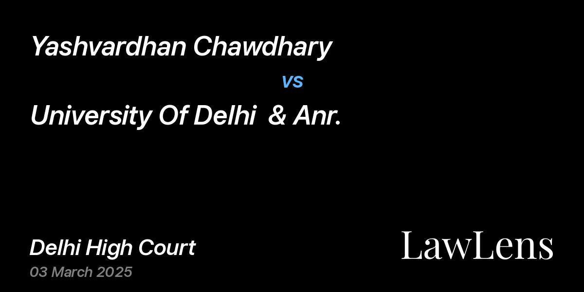 Preview image for Yashvardhan Chawdhary vs. University Of Delhi  & Anr.