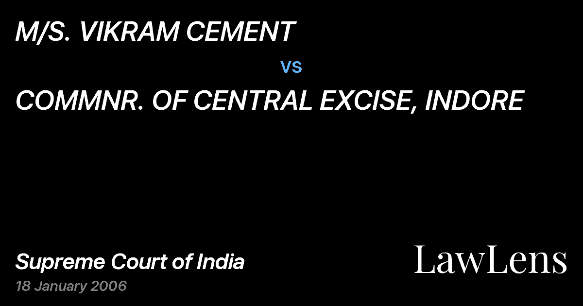 Preview image for M/S. VIKRAM CEMENT vs. COMMNR. OF CENTRAL EXCISE, INDORE