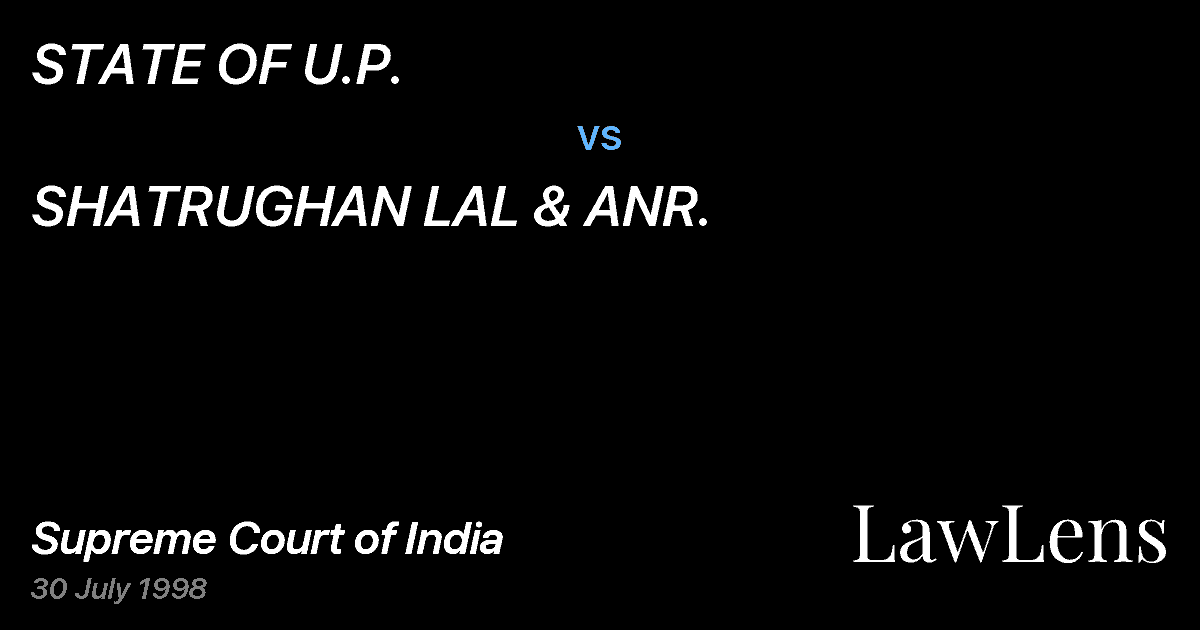 Preview image for STATE OF U.P. vs. SHATRUGHAN LAL & ANR.