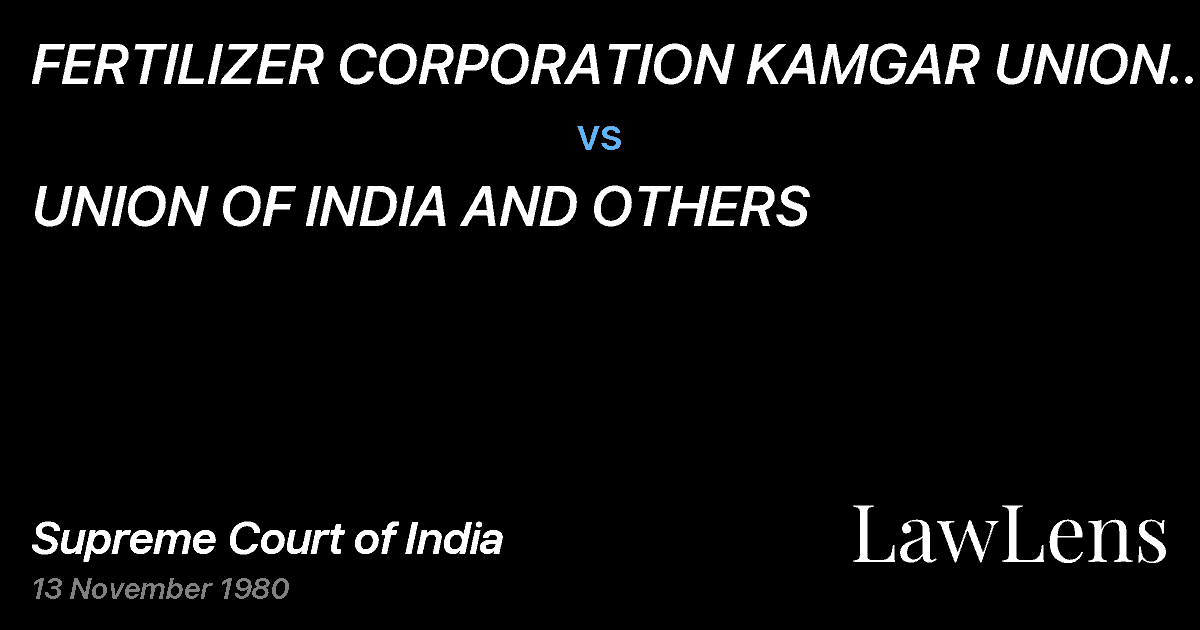 Preview image for FERTILIZER CORPORATION KAMGAR UNION (REGD.), SINDRI ANDOTHE vs. UNION OF INDIA AND OTHERS
