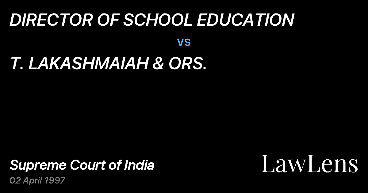 Preview image for DIRECTOR OF SCHOOL EDUCATION vs. T. LAKASHMAIAH & ORS.