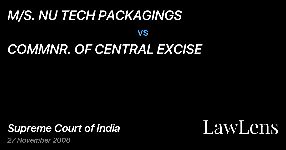 Preview image for M/S. NU TECH PACKAGINGS vs. COMMNR. OF CENTRAL EXCISE