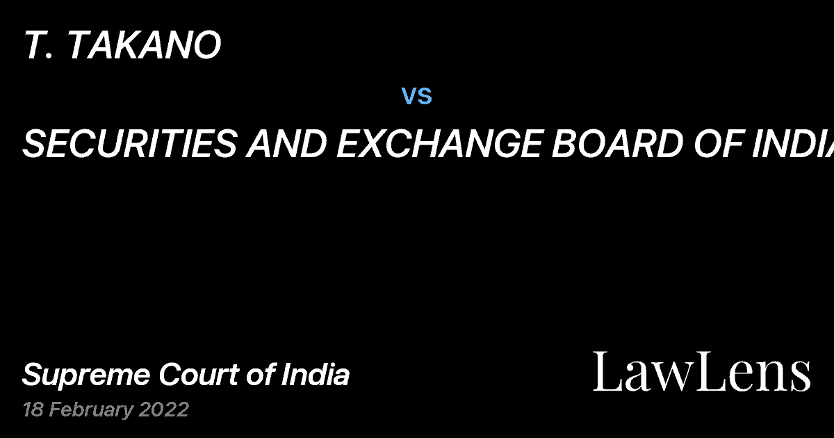 Preview image for T. TAKANO vs. SECURITIES AND EXCHANGE BOARD OF INDIA