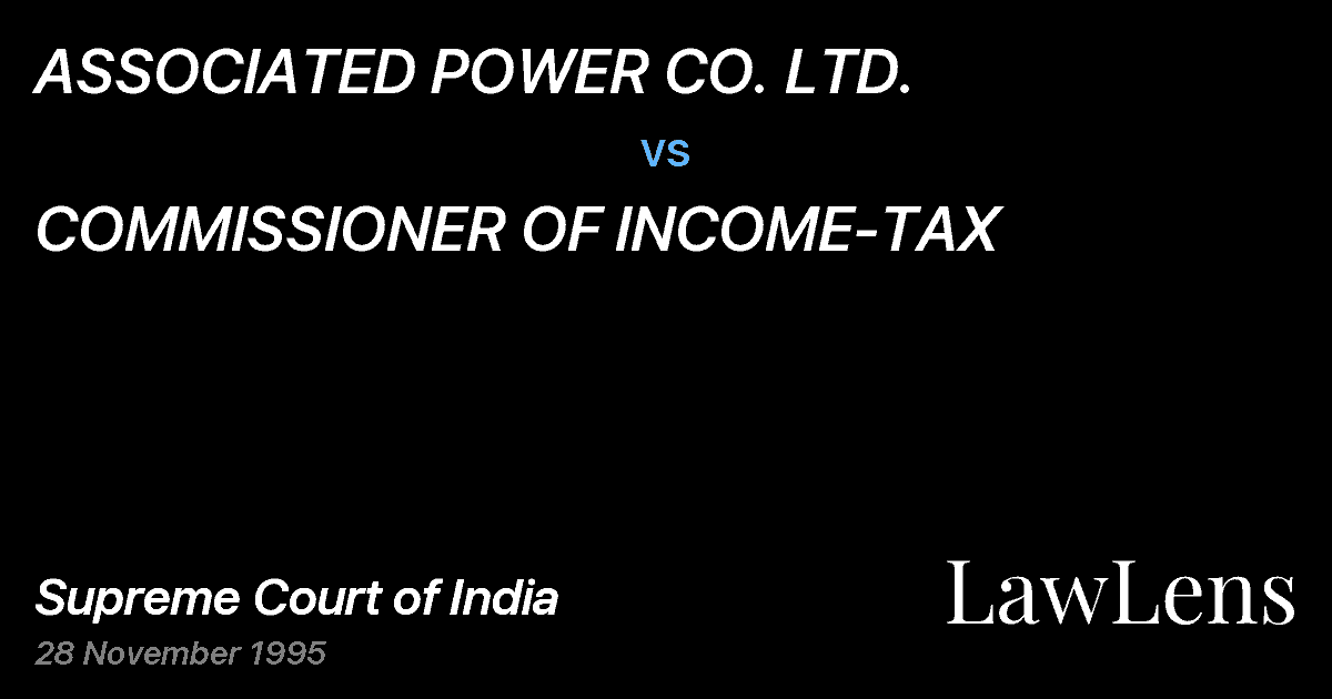 Preview image for ASSOCIATED POWER CO. LTD. vs. COMMISSIONER OF INCOME-TAX