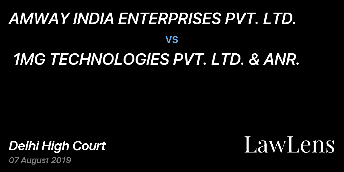 Preview image for AMWAY INDIA ENTERPRISES PVT. LTD.  vs.  1MG TECHNOLOGIES PVT. LTD. & ANR.