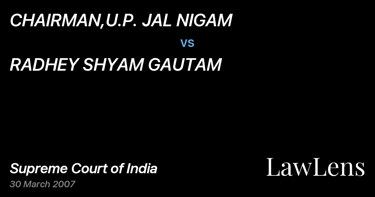 Preview image for CHAIRMAN,U.P. JAL NIGAM vs. RADHEY SHYAM GAUTAM