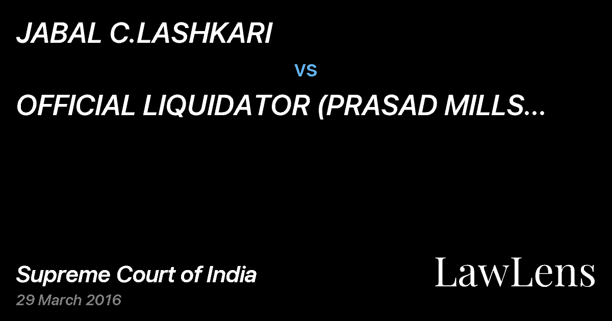 Preview image for JABAL C.LASHKARI vs. OFFICIAL LIQUIDATOR (PRASAD MILLS LTD.) .