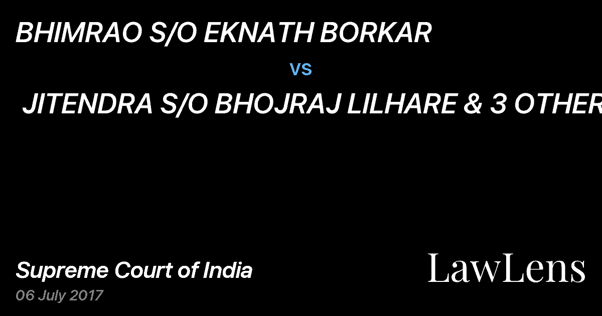 Preview image for BHIMRAO S/O EKNATH BORKAR  vs.  JITENDRA S/O BHOJRAJ LILHARE & 3 OTHERS