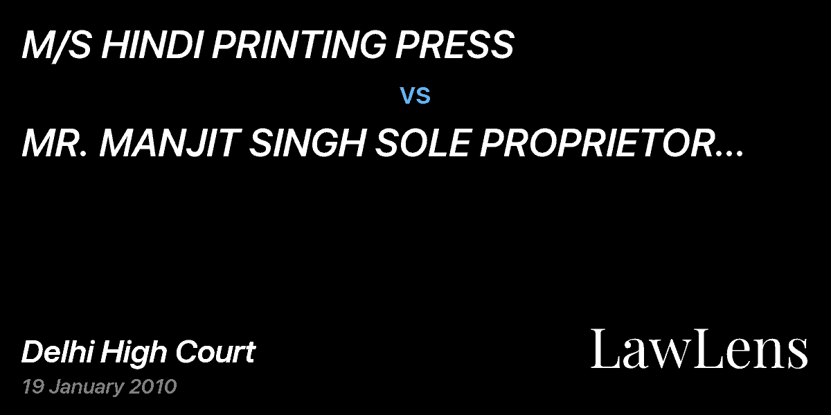 Preview image for M/S HINDI PRINTING PRESS   vs.  MR. MANJIT SINGH SOLE PROPRIETOR OF M/S AAKAR DESIGN-O- PRINT