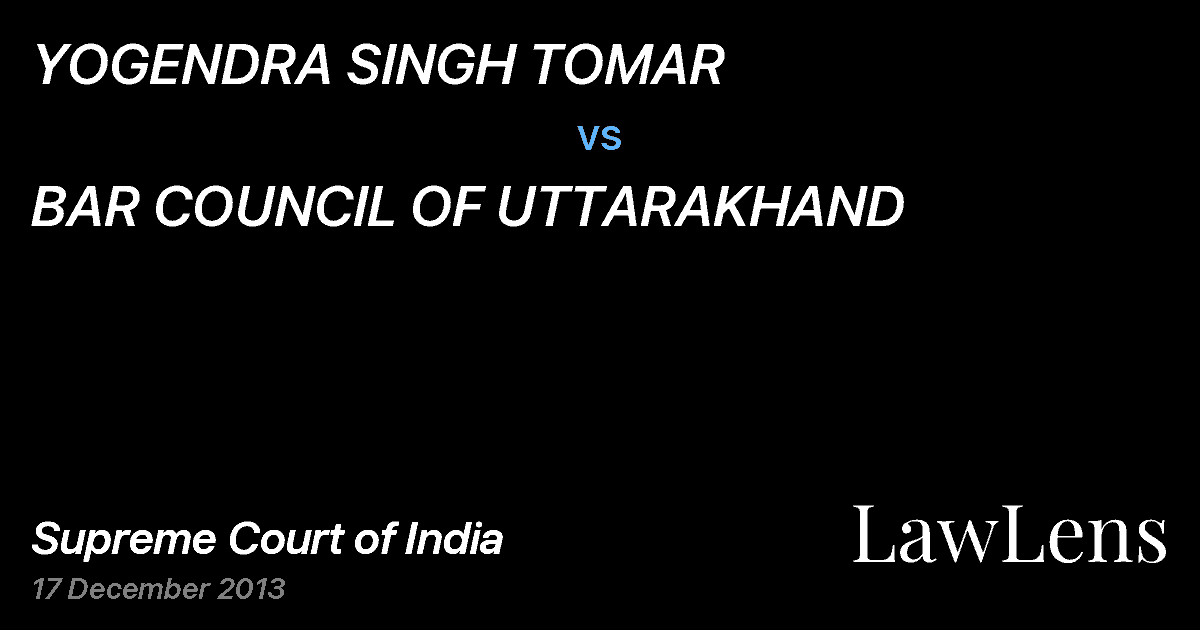 Preview image for YOGENDRA SINGH TOMAR vs. BAR COUNCIL OF UTTARAKHAND